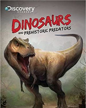 Discovery Channels Dinosaurs & Prehistoric Predators