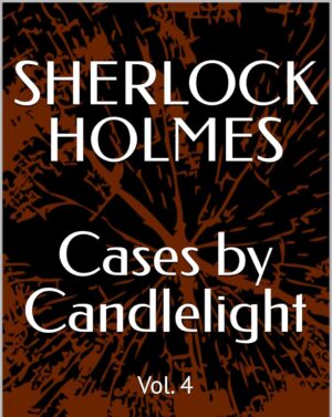 Cases by Candlelight Vol. 4